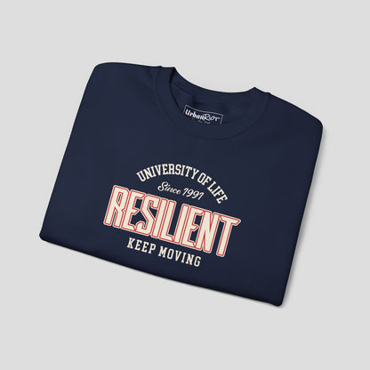 Graphic Sweatshirt - "Resilient" University of Life Design