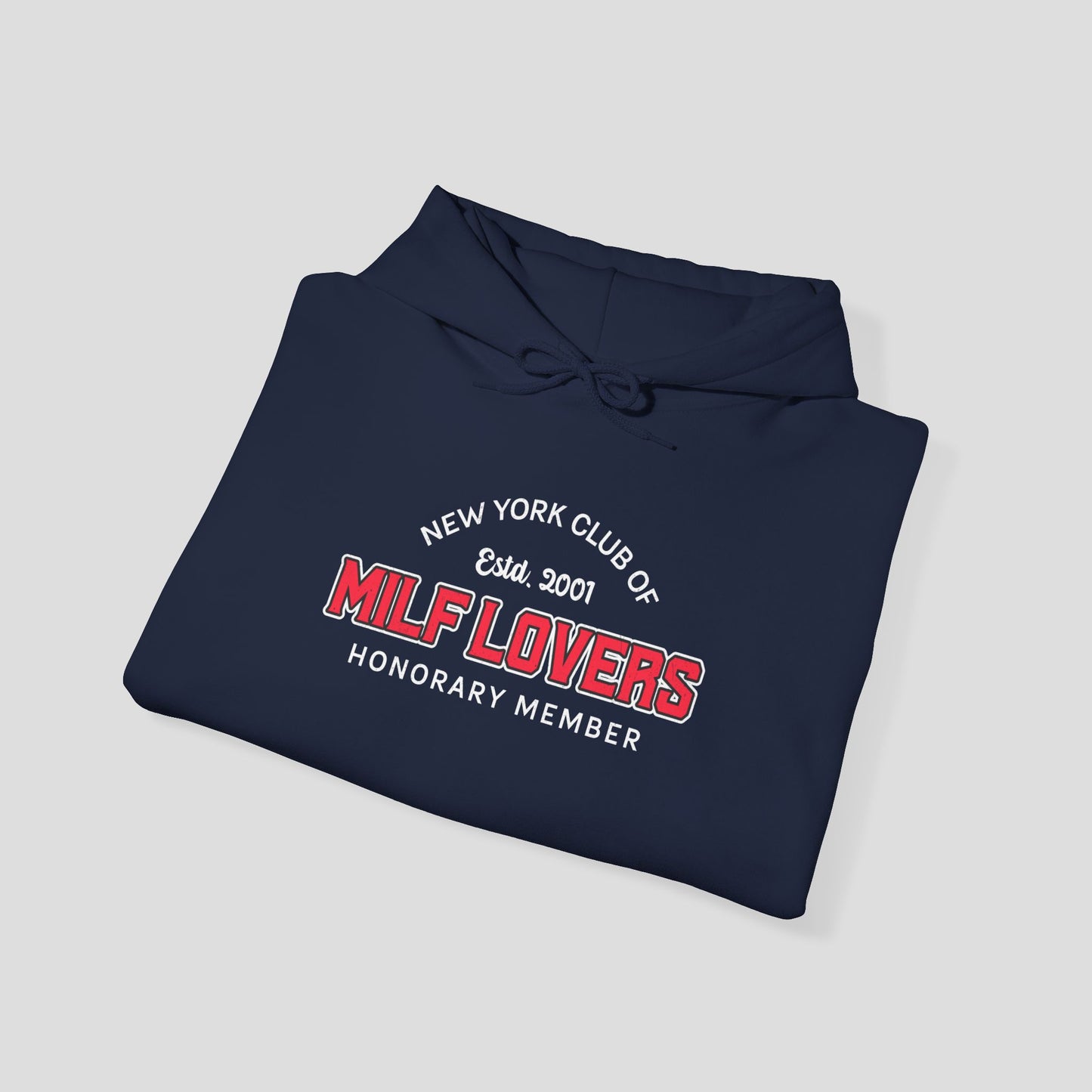 Graphic Hoodie - "MILF Lovers" New York Club Design