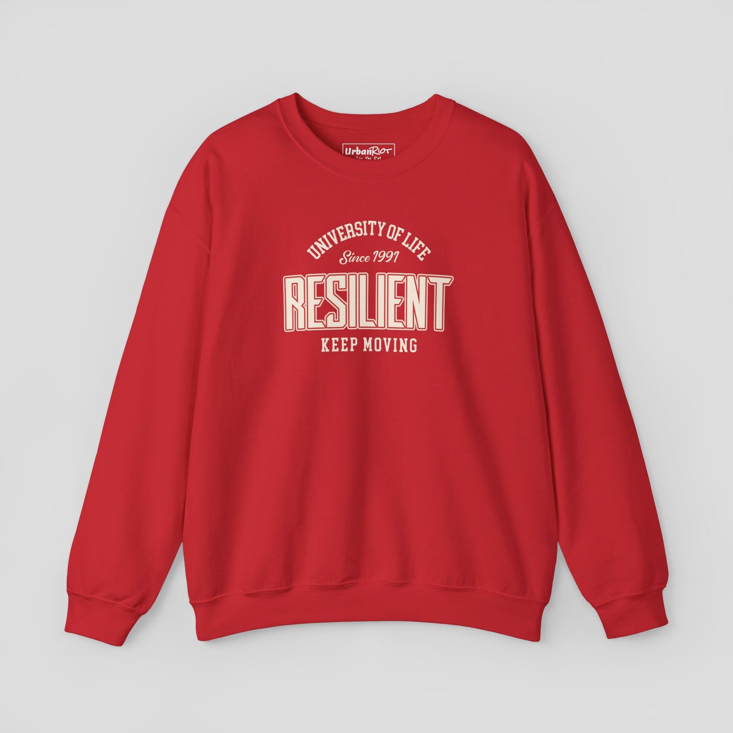 Graphic Sweatshirt - "Resilient" University of Life Design